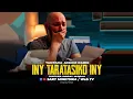 Download Lagu TANTARA MALAGASY - INY TARATASIKO INY (Tantaran'i ACEEM RADIO) Tantara Lava