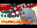 Download Lagu DJ VIRAL !! KAPAN LAGI KITA BERBINCANG DAN BERTERUS TERANG - RAHMAT TAHALU 2019 !!!
