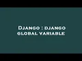 Django django global variable