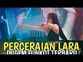 Download Lagu DJ PERCERAIAN LARA X ASMARA ‼️ DJ BUNGA SYANTIK‼️ DIJAMIN MELINTIR BOSSKU‼️