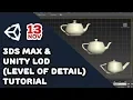 3Ds Max and Unity3D LOD Level Of Detail Tutorial