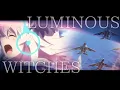 【ルミナスウィッチーズ】「My Shining Light」ルミナス＆ブルーインパルスAMV/MAD　　Anime Luminous Witches \u0026 Blue Impulse