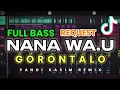 REQUEST ✓ DJ NANA WA,U GRNTLO [ FULL BASS ] YKREMIX 20K5 💥