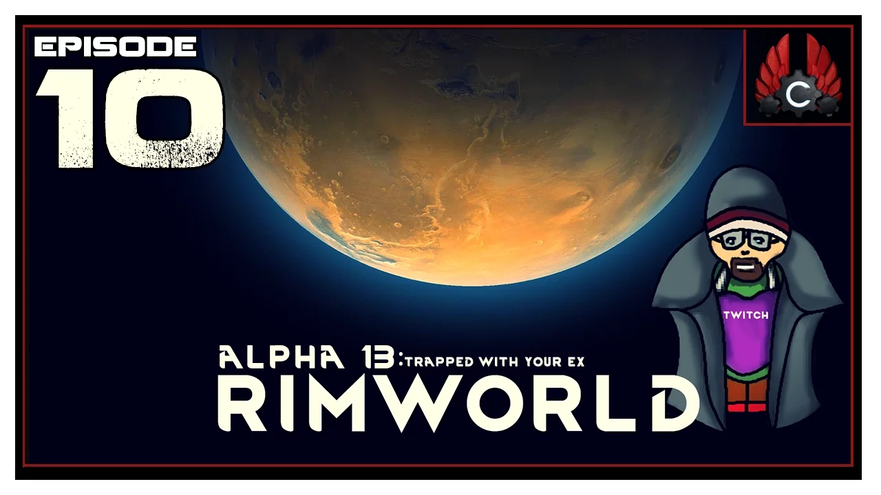 CohhCarnage Plays Rimworld Alpha 13 - Episode 10