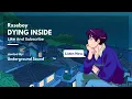 Download Lagu Rxseboy-dying inside