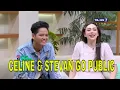 Lagu [FULL] CELINE EVANGELISTA \u0026 STEVAN PASARIBU SIAP MENIKAH?  | FYP (13/01/23)
