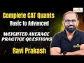 Arithmetic Practice 29 Three Varieties Rice Mixture Arithmetic for CAT 2026 Ravi Prakash Rodha