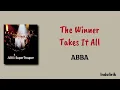 ABBA - The Winner Takes It All | Lirik Terjemahan Indonesia