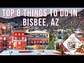 Top 8 Things to do in Bisbee Arizona