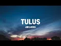 Download Lagu Ari Lasso - Tulus I Lirik Lagu