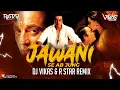 Download Lagu JAWANI SE AB JUNG - DJ VIKAS \u0026 R STAR REMIX | KASHMERA SHAH | SANJAY DUTT | VAASTAV