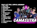 Download Lagu Full Album CamaSutra Terbaru || Pelas Teri || Pesona Audio