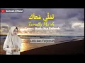 Download Lagu Tamally Ma'akk - Nadia Nur Fatimah - Lirik dan arti