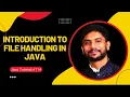 Introduction to File Handling in Java In Hindi