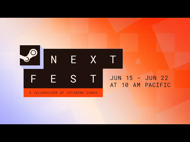 Steam Next Fest - June 2026 Edition: Official Trailer