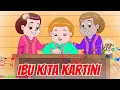 Download Lagu IBU KITA KARTINI - Lagu Nasional - Lagu Kita