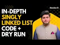 Session 8 - Singly Linked List Insert Delete Update Search Traverse Code Explanation