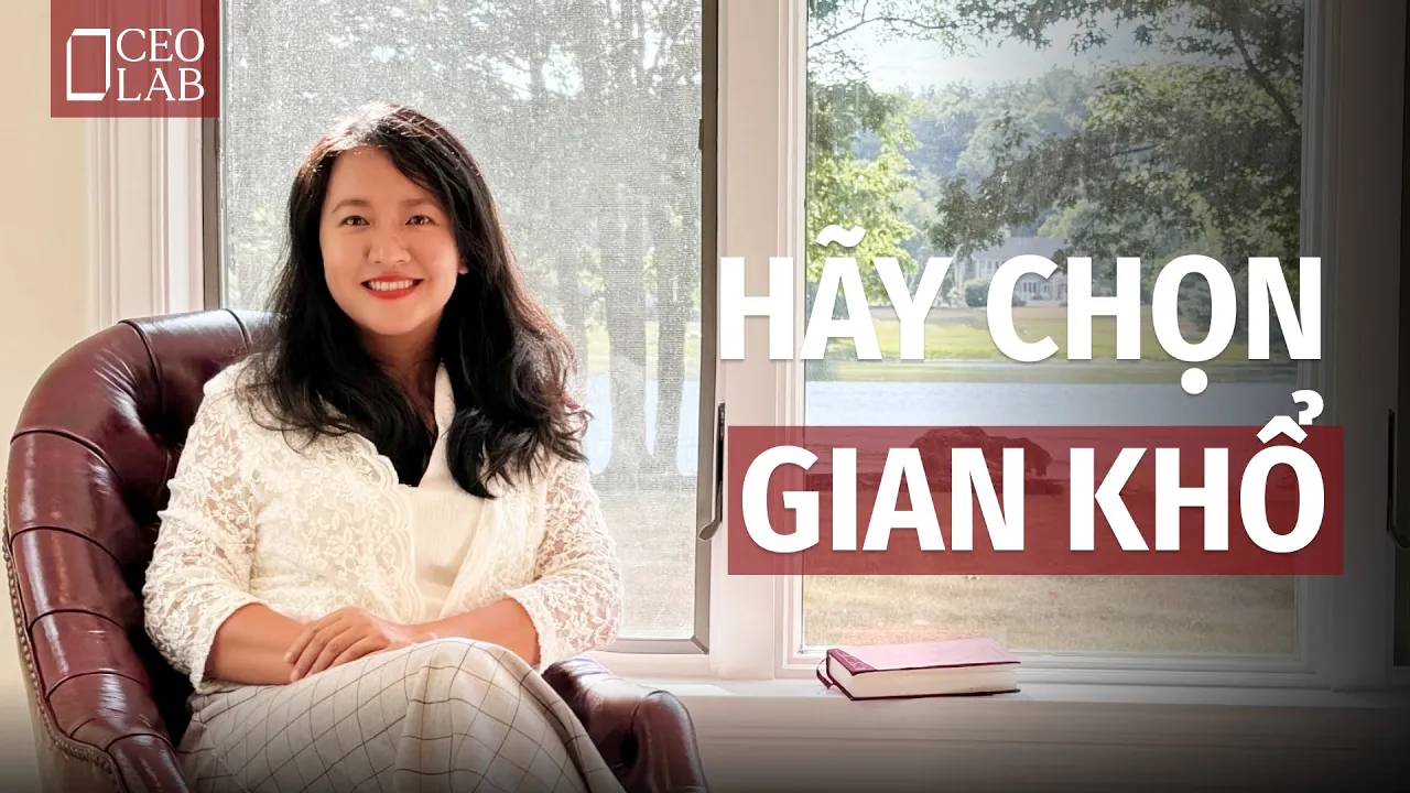 Outline Video Hãy chọn gian khổ khi còn trẻ