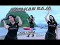 Download Lagu Katakan Saja - Yulia nadiva ( DJ Remix music audio official )