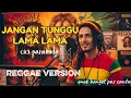 Lagu JANGAN TUNGGU LAMA LAMA - CICI PARAMIDA | 🌴REGGAE VERSION | by REGVIBE MUSIC AI 🌴