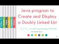 Java program to Create and Display a Doubly Linked List SonaliThore LLAGT