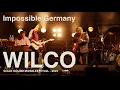 WILCO - Impossible Germany
