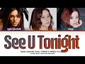 Download Lagu Kylie Cantrall - See U Tonight (feat. YUNAH \u0026 MINJU of ILLIT) [Color Coded Lyrics] (1 Hour Loop)