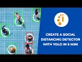 Create a Social Distancing Detector with Yolo in 5 min