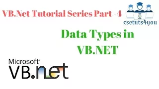 VB Net Tutorial Series Part - 4 Data Types in VB NET