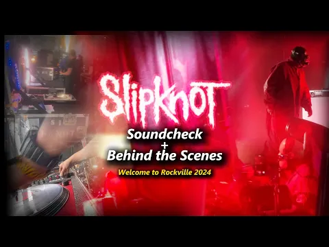 Download MP3 Slipknot Soundcheck + Behind the Scenes @ Welcome to Rockville Festival 2024