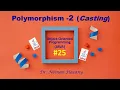 Polymorphism - Part 2 Casting