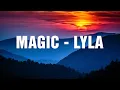 Lagu Lyla - Magic (Lirik)