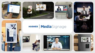 Hughes MediaSignage Overview