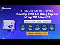 Live Training - REST API development using Express MongoDB and NodeJS Q A Eduonix
