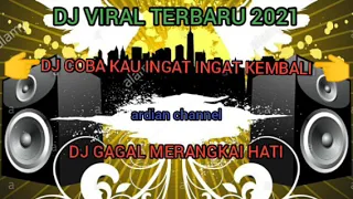 Download DJ VIRAL TERBARU 2021 ,,, - DJ tiktok terbaru COBA KAU INGAT INGAT KEMBALI MP3