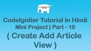 CodeIgniter Project Tutorial in Create Add Article View