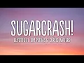 Download Lagu ElyOtto - SugarCrash! (Lyrics) ft. Kim Petras, Curtis Waters