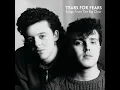 Everybody Wants To Rule The World - Tears For Fears