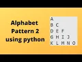 Python Pattern for Beginners 7 Alphabet Pattern 2