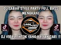 Download Lagu DJ SABAR STYLE PARTY FULL BASS || DUH SAYANG NGAPUNTENE SAESTU VIRAL TIKTOK TERBARU ❗❗