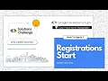 Google Solution Challenge 2025 Registrations Open Google certificate Prizes How to register