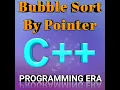 Bubble Sort By Pointer In C