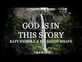 Download Lagu God Is In This Story - Katy NIchole \u0026 Big Daddy Weave | 1 HOUR LOOP (LYRICS)