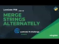 Merge Strings Alternately - LeetCode 1768 Easy Solution
