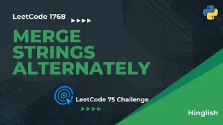Merge Strings Alternately - LeetCode 1768 Easy Solution