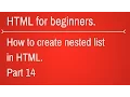 How to create nested List in HTML - HTML Tutorial for Beginners Part 14