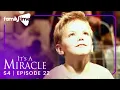 Lagu It's a Miracle | S4E22 | Instrument of God