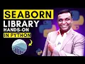 Seaborn Library Hands-on In Python Python Hub