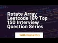 rotate array leetcode 189 top 150 interview question series
