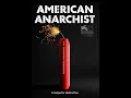 Movie - American Anarchist